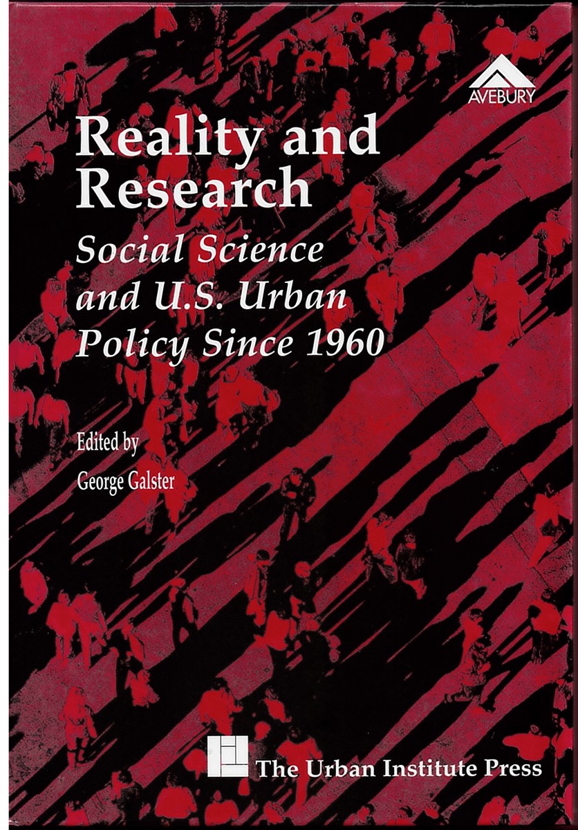 Reality and Research, Social Science and US Urban Policy Since 1960, Urban Institute S.