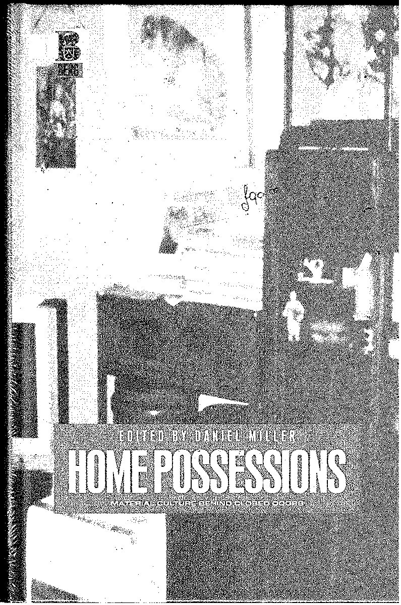 Home Possessions - Material Culture Behind Closed Doors by Miller, Daniel