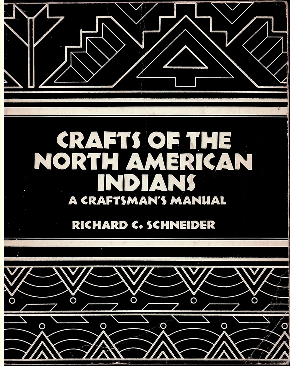 Crafts of the North American Indians, a Craftsman's Manual