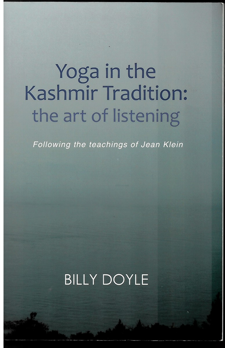 Image for Yoga in the Kashmir Tradition, the Art of Listening Yoga in the Kashmir Tradition, the Art of Listening