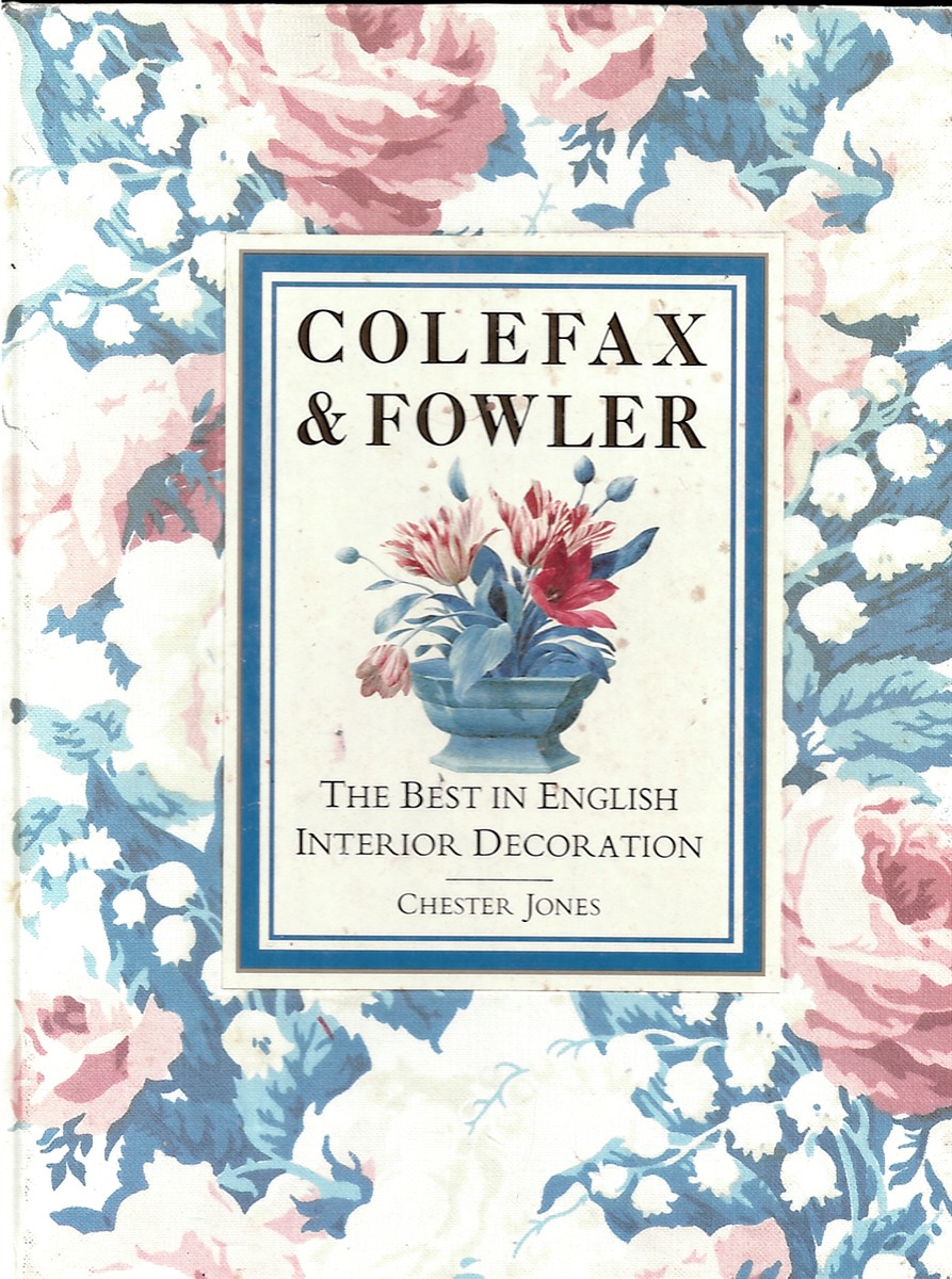 Colefax & Fowler: the Best in English Interior Decorating: the Best in English Interior Decoration