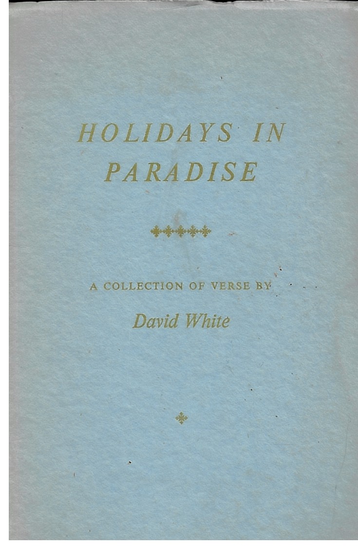 Holidays in Paradise: a Collection of Verse (Signed Copy)