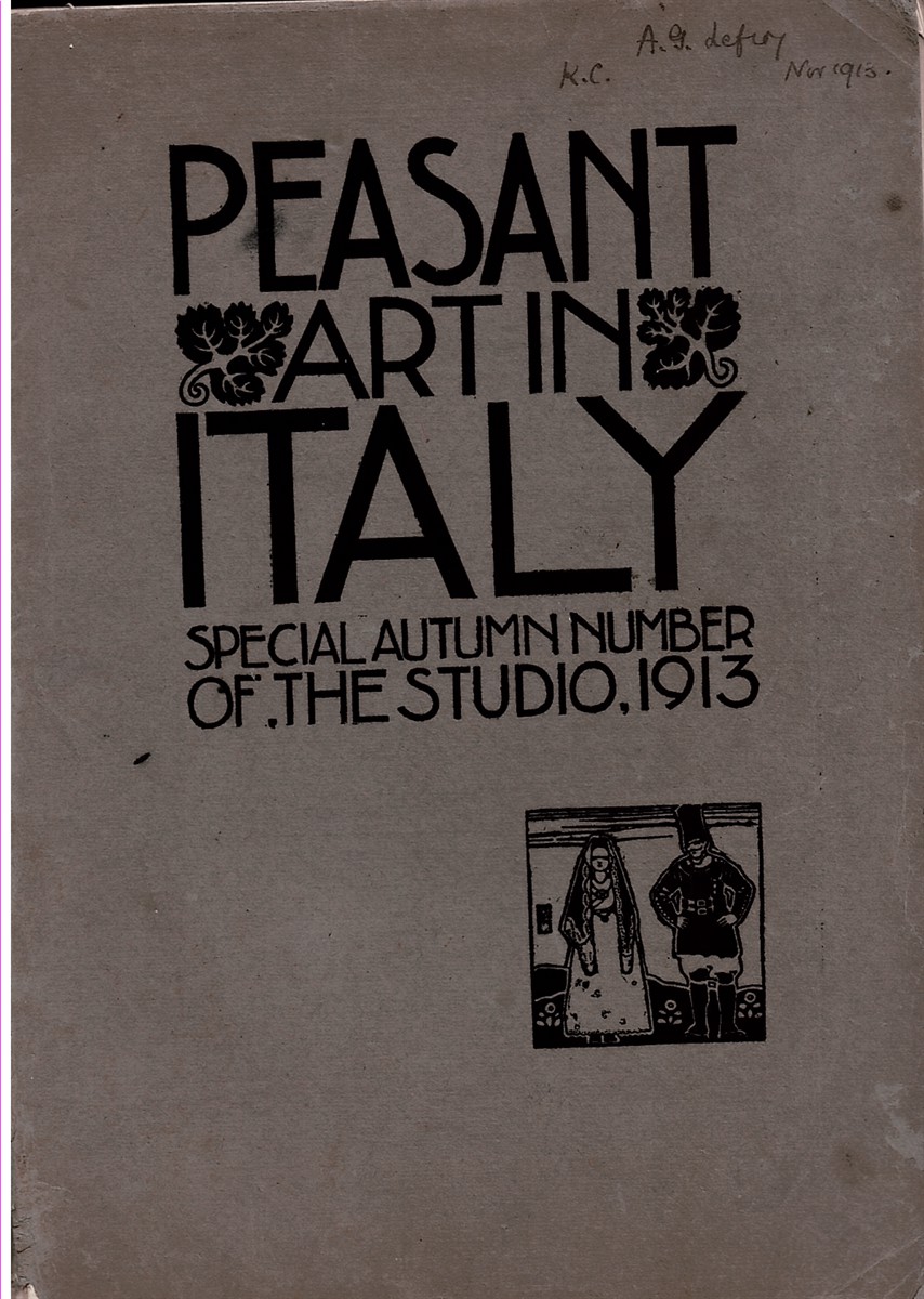 Peasant Art in Italy: Special Autumn Number of the Studio, 1913