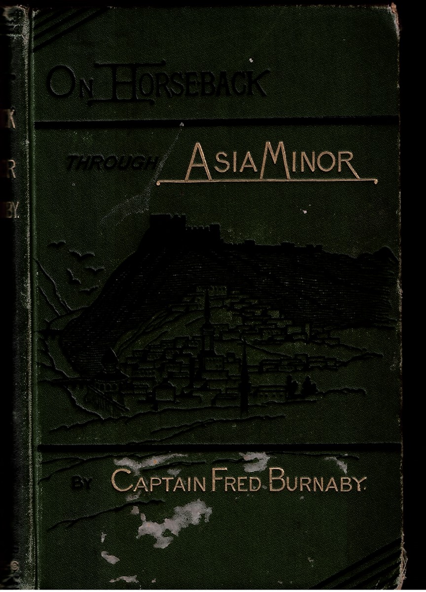 On Horseback through Asia Minor (Volume I & II)