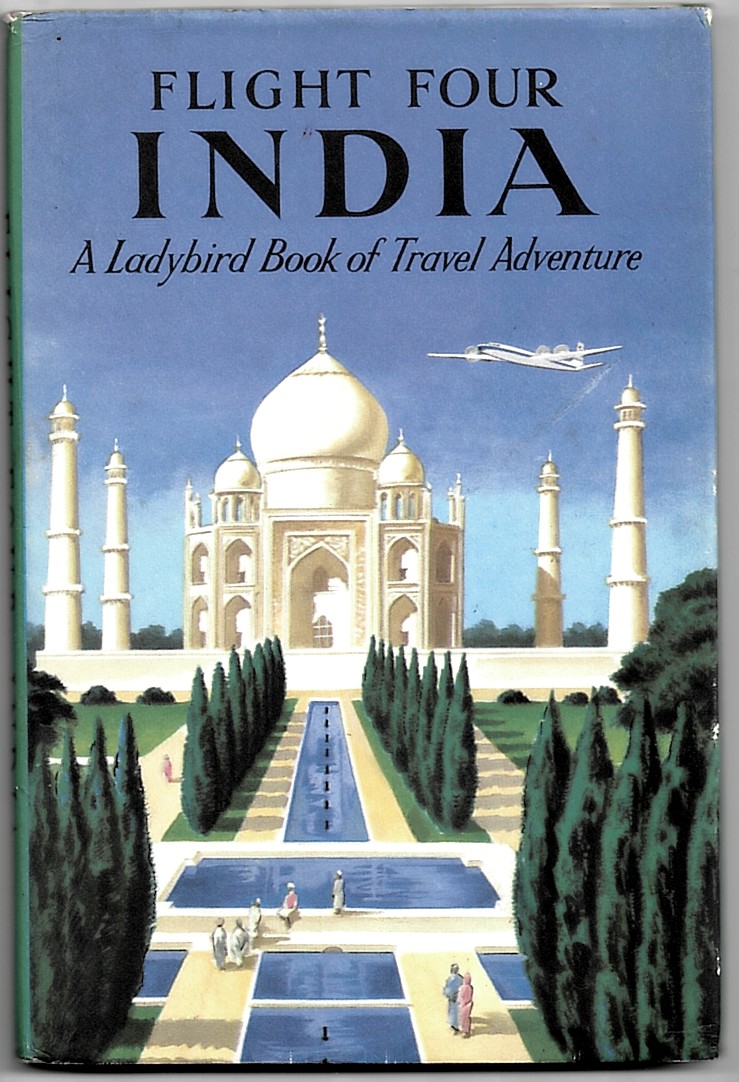 Flight Four India - a Ladybird Book of Adventure Travel