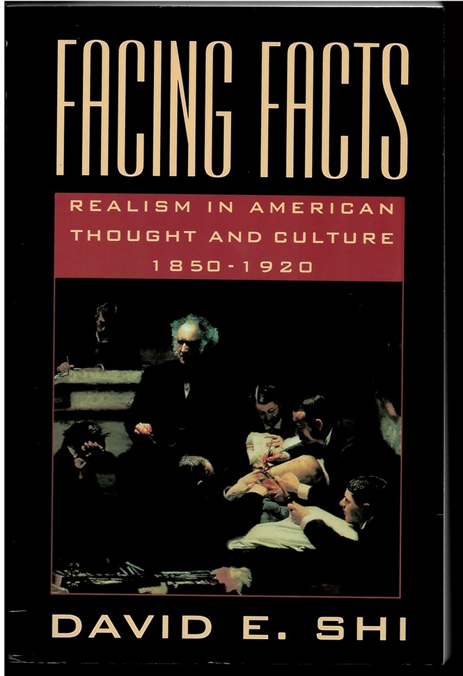 Facing Facts - Realism in American Thought and Culture, 1850-1920