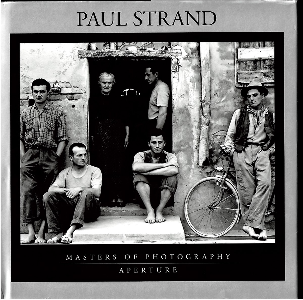 Paul Strand - Masters of Photography - Aperture (With an Essay by Mark Haworth-Booth)