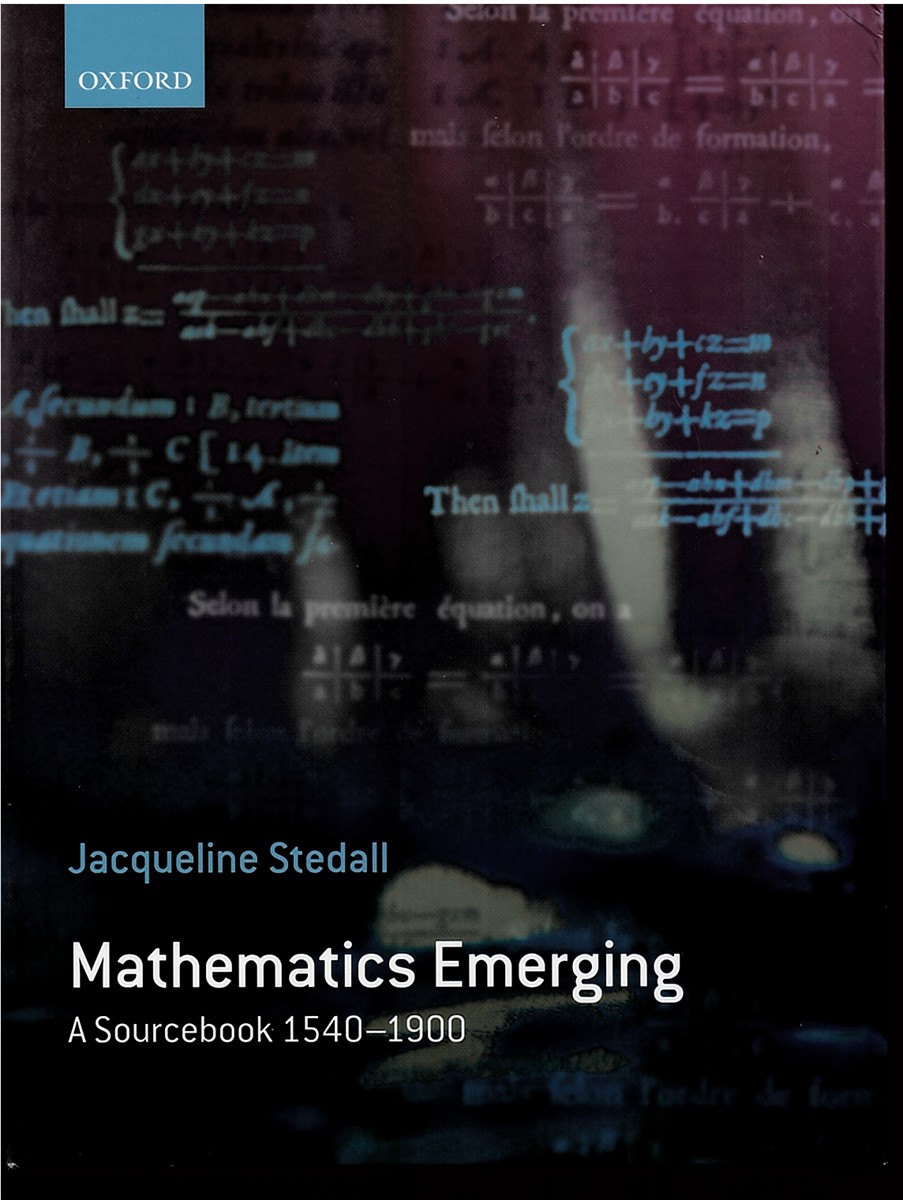 Mathematics Emerging - a Sourcebook 1540 - 1900