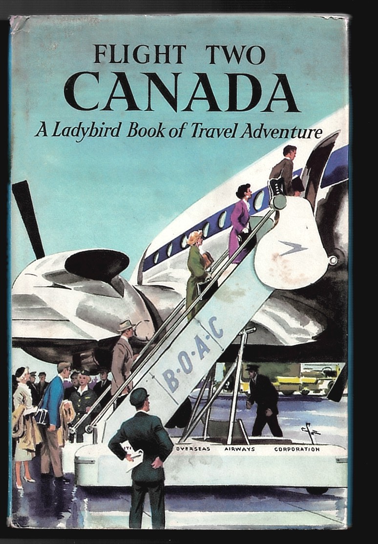 Flight Two - Canda - a Ladybird Book of Travel Adventure