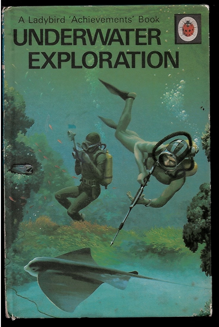 Underwater Exploration - Ladybird Achievements Series (601)