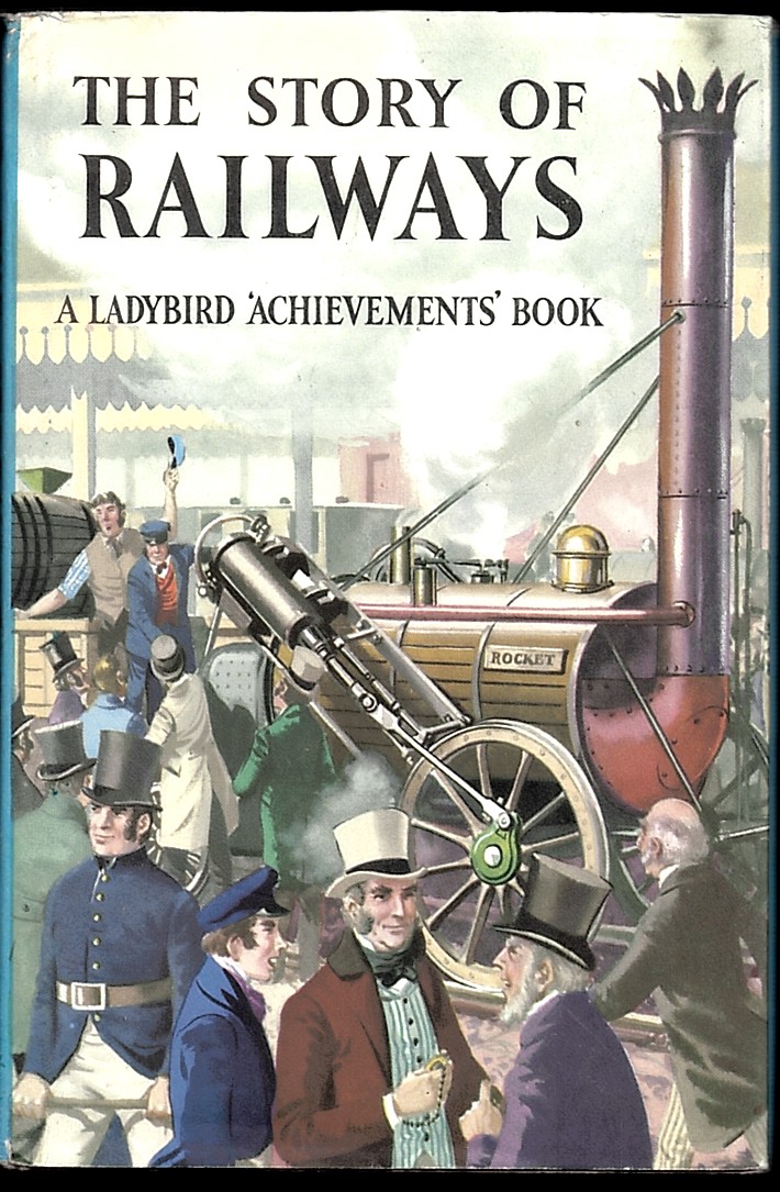 The Story of Railways. a Ladybird 'achievements' Book. Series 601