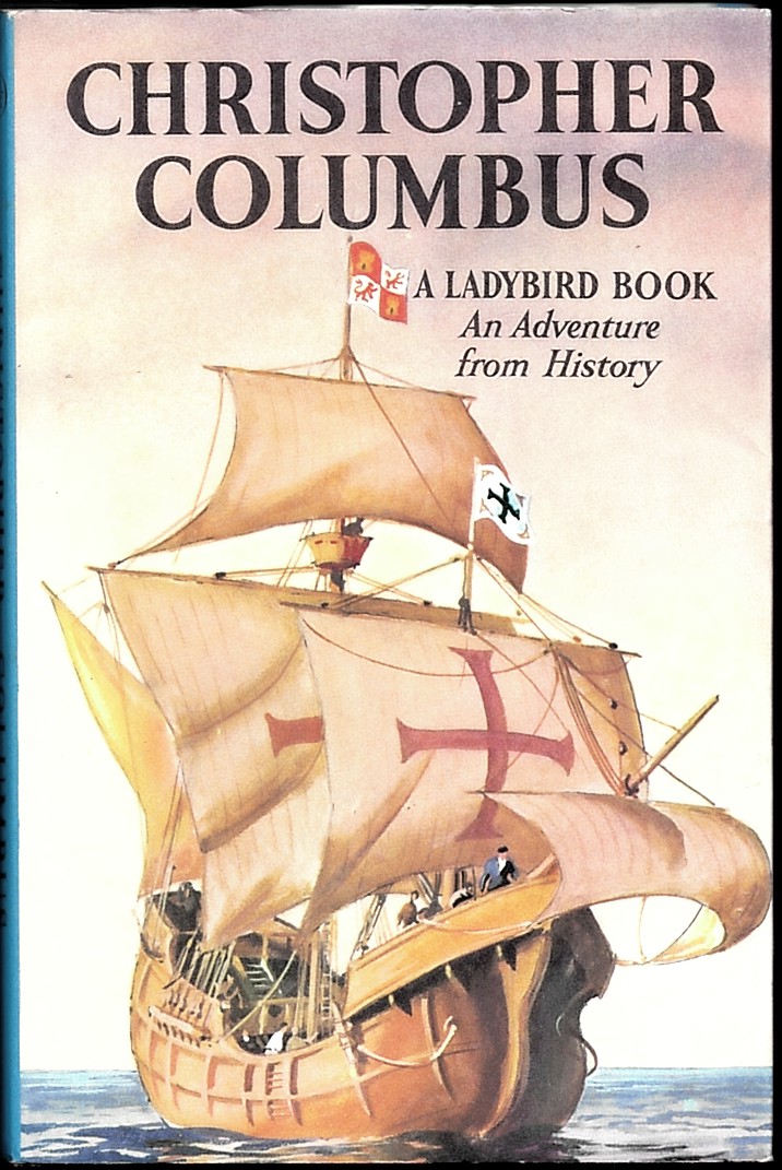 Christopher Columbus. an Adventure from History. Ladybird Series 561