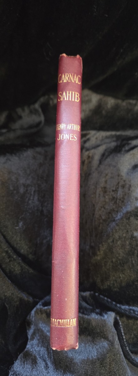 Carnac Sahib: an Original Play in Four Acts