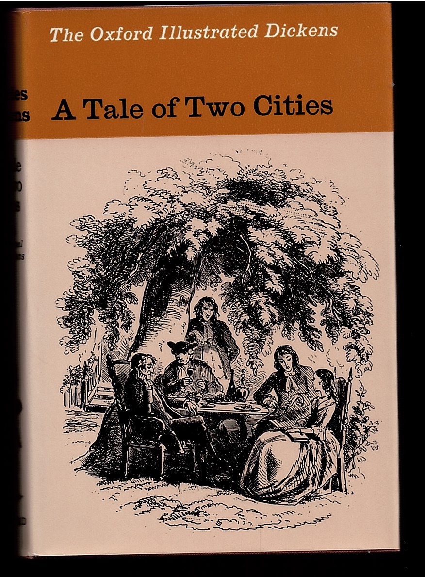 A Tale of Two Cities (The Oxford Illustrated Dickens)