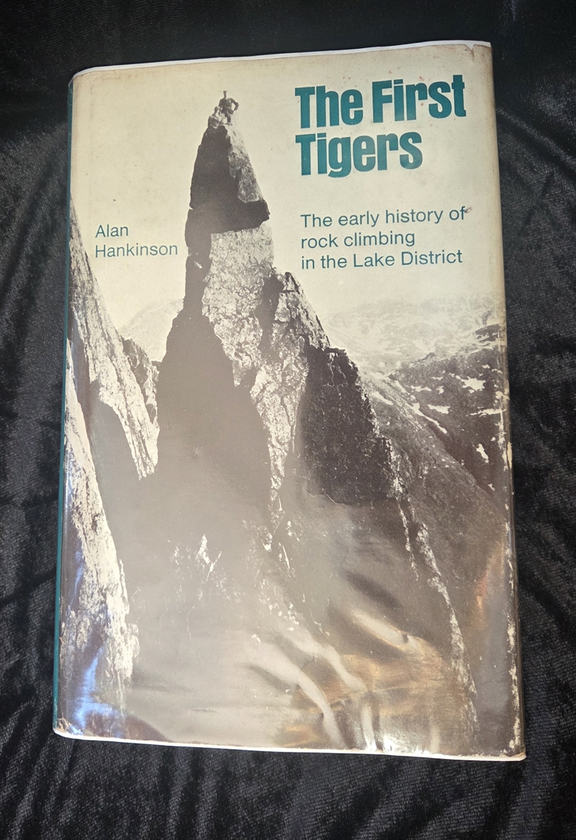 The First Tigers (The Early History of Rock Climbing in the Lake District)