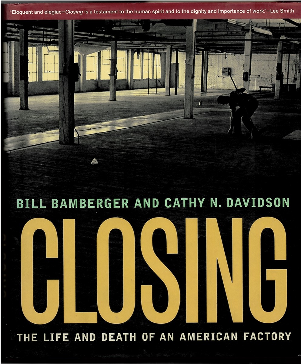 Closing the Life & Death of an American Factory (The Lyndhurst Series on the South)