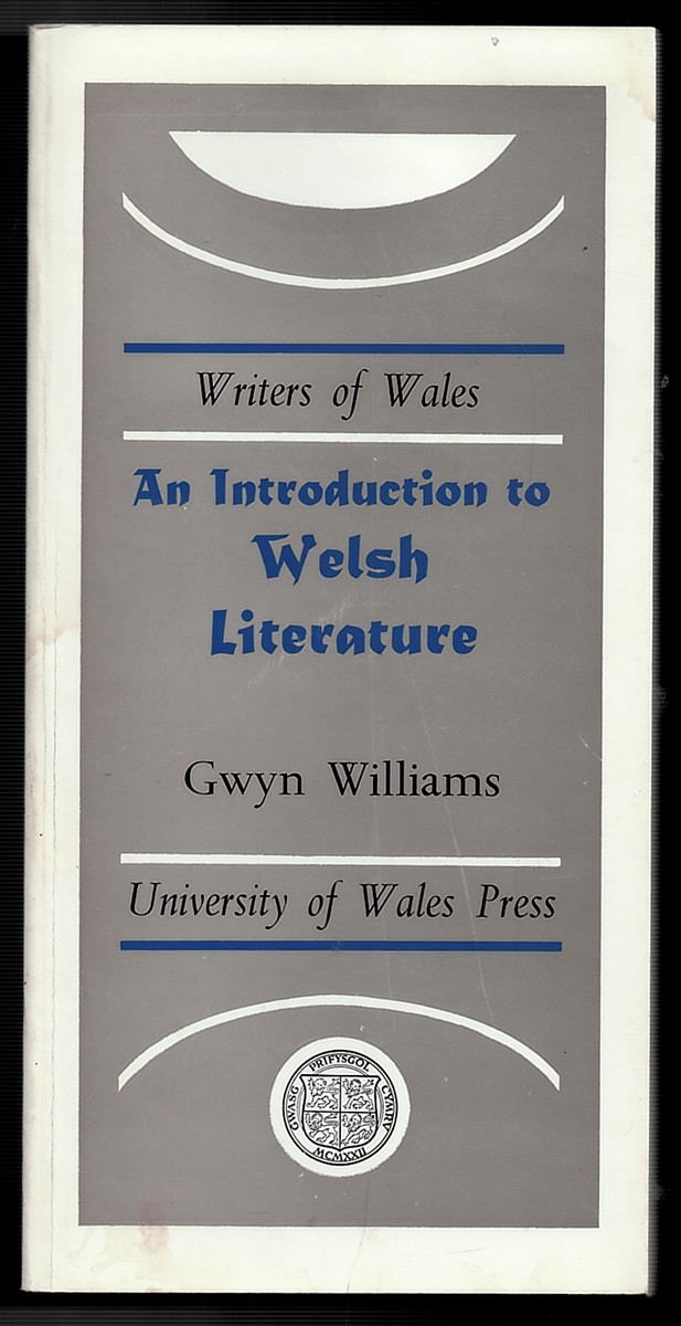 An Introduction to Welsh Literature (Writers of Wales) Limited Print Run 421/1000
