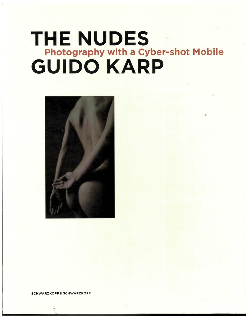 The Nudes - Photography with a Cyber-Shot Mobile