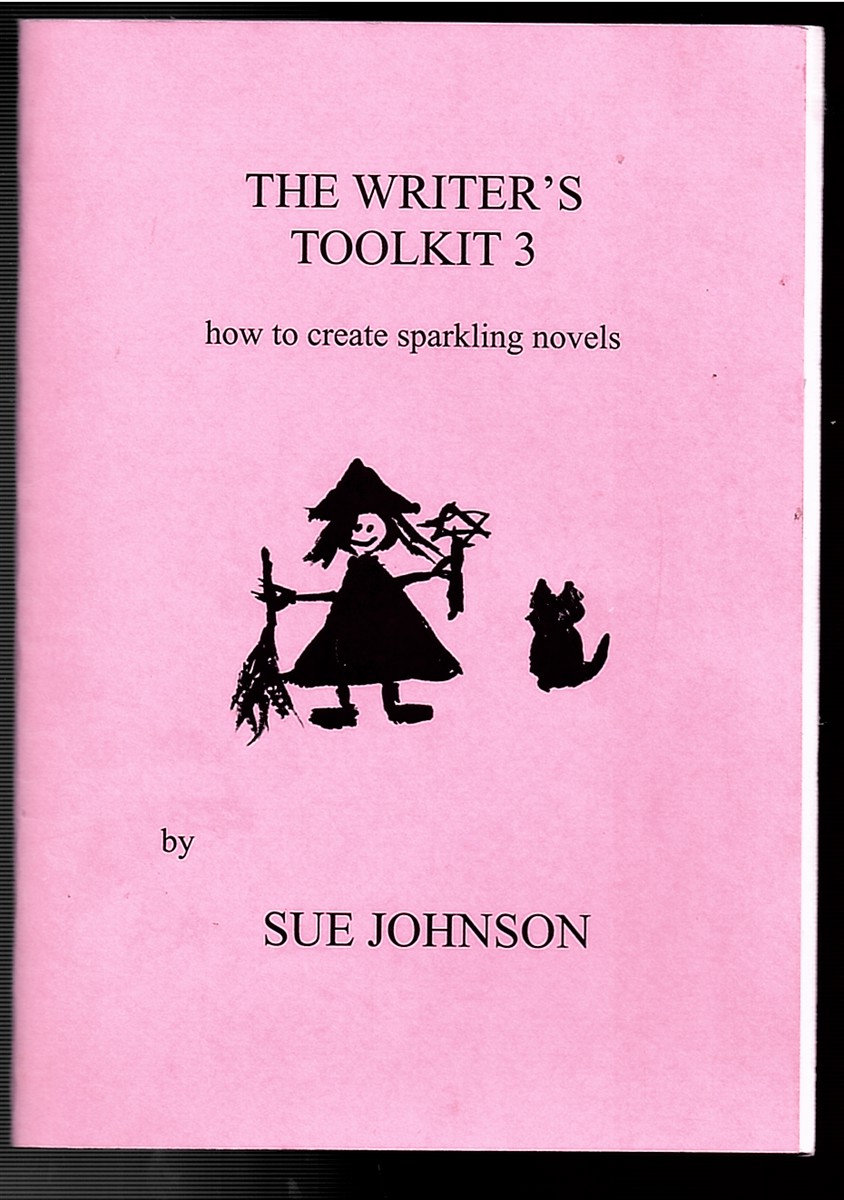 The Writer's Toolkit 3 - How to Create Sparkling Novels