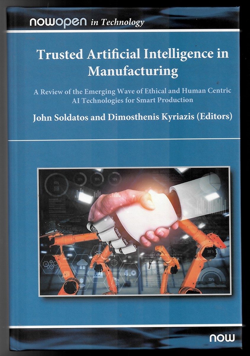 Trusted Artificial Intelligence in Manufacturing: a Review of the Emerging Wave of Ethical and Human Centric AI Technologies for Smart Production