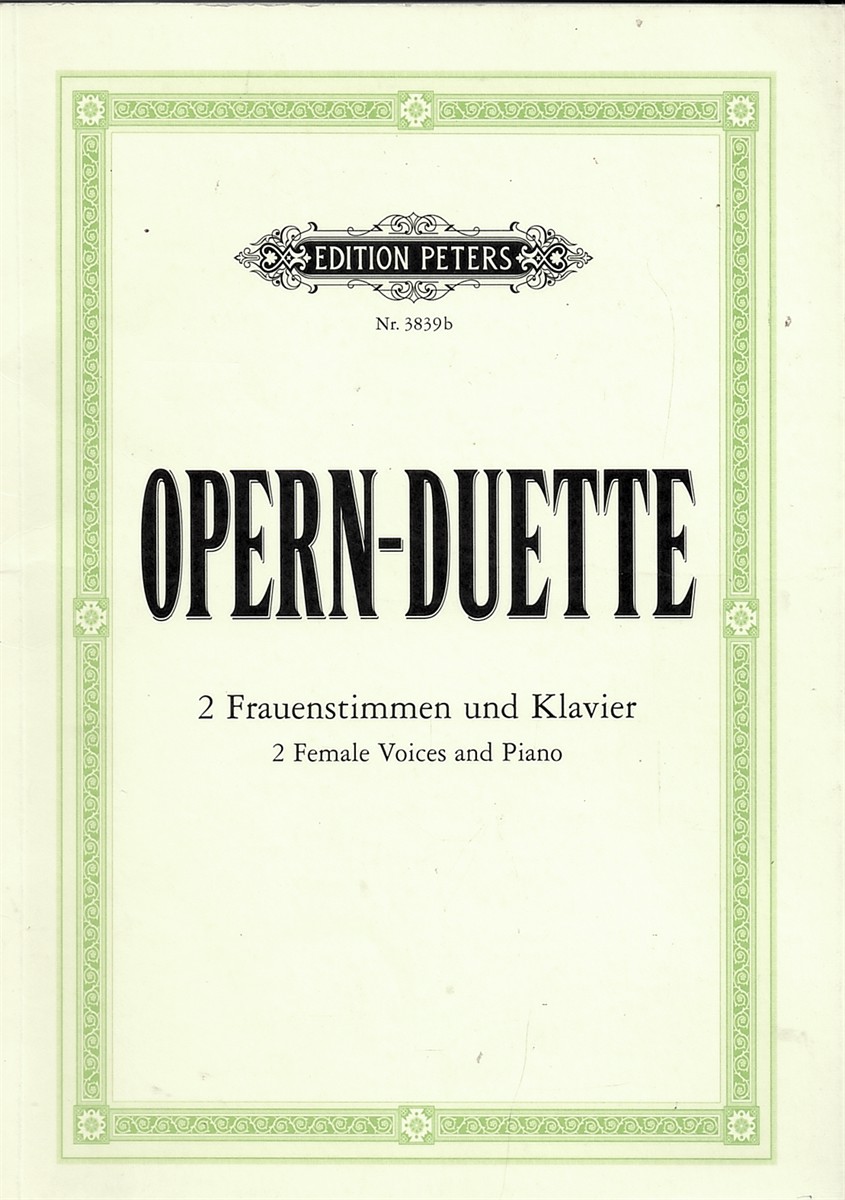 Opern-Duette Fr Zwei Frauenstimmen Und Klavier. [Opera-Duets for Two Female Voices and Piano] 3839b
