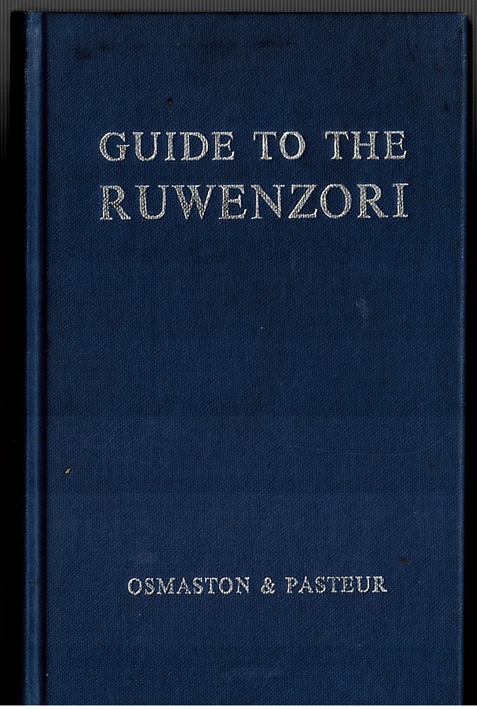 Guide to the Ruwenzori: the Mountains of the Moon