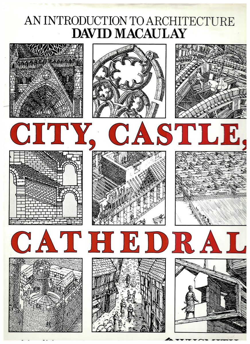 Image for City, Castle, Cathedral: an Introduction to Architecture City, Castle, Cathedral: an Introduction to Architecture