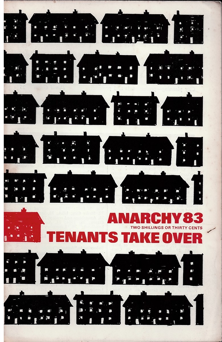 Tenants Take over - Homeless in Wandsworth - City Planning: Profiessionals and Protesters - the Barnsbury Environment. Anarchy 83 (Vol 8 No. 1) January 1968