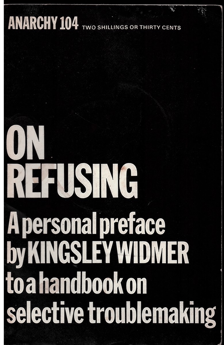 Image for On Refusing - Notes on the Corporate Owner-Ship of Art - Note Any Power: Reflections on Decentralism - the Blast of Alexander Berkman - an Anarchist Utopia Anarchy 104 (Vol. 9 No. 10) October 1969 On Refusing - Notes on the Corporate Owner-Ship of Art - Note Any Power: Reflections on Decentralism - the Blast of Alexander Berkman - an Anarchist Utopia Anarchy 104 (Vol. 9 No. 10) October 1969
