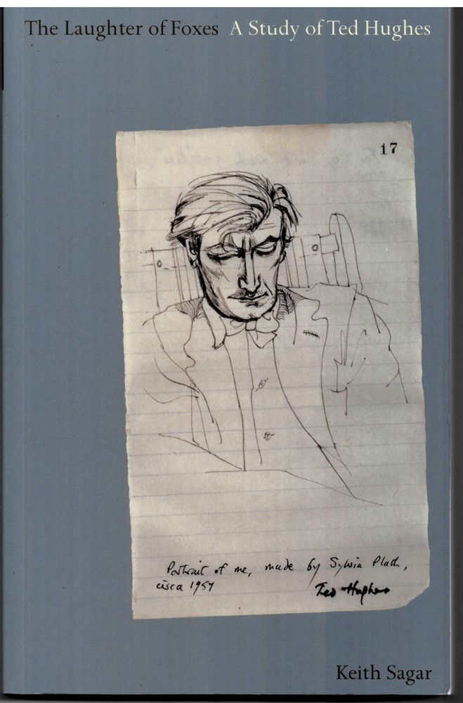 SAGAR, KEITH - The Laughter of Foxes a Study of Ted Hughes