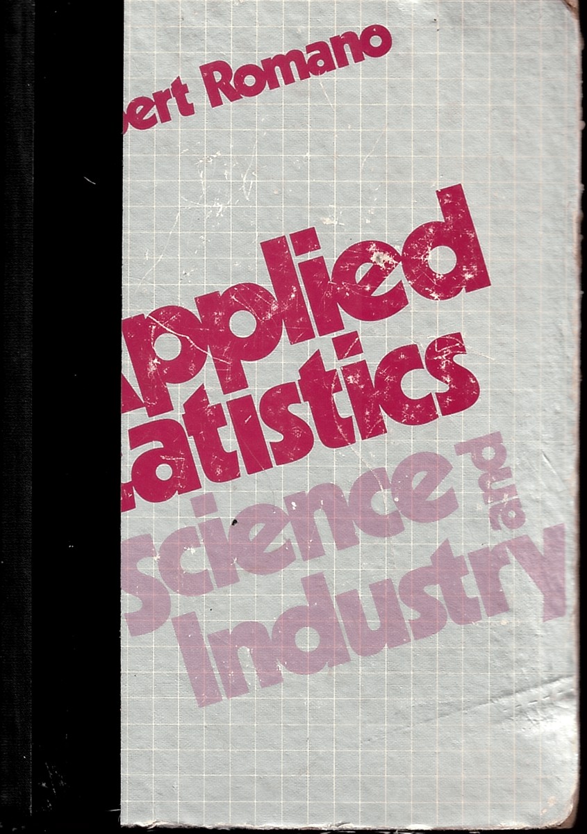 ROMANO, ALBERT - Applied Statistics for Science and Industry