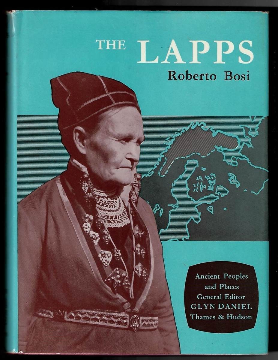 BOSI, ROBERTO - The Lapps (Ancient People and Places, 17)