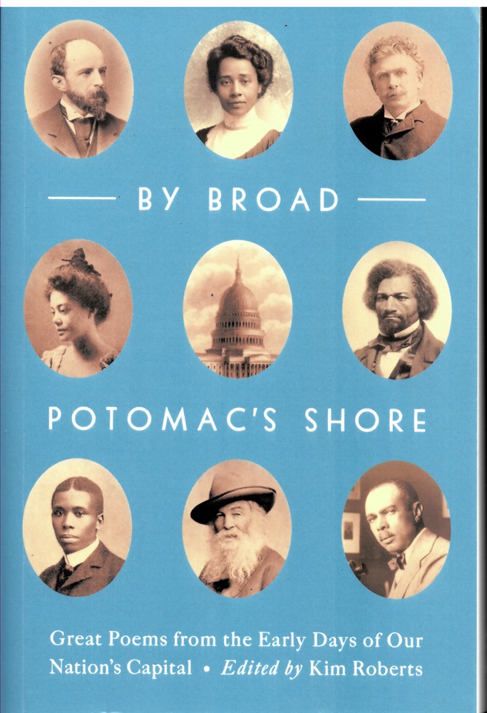ROBERTS, KIM - By Broad Potomac's Shore - Great Poems from the Early Days of Our Nation's Capital