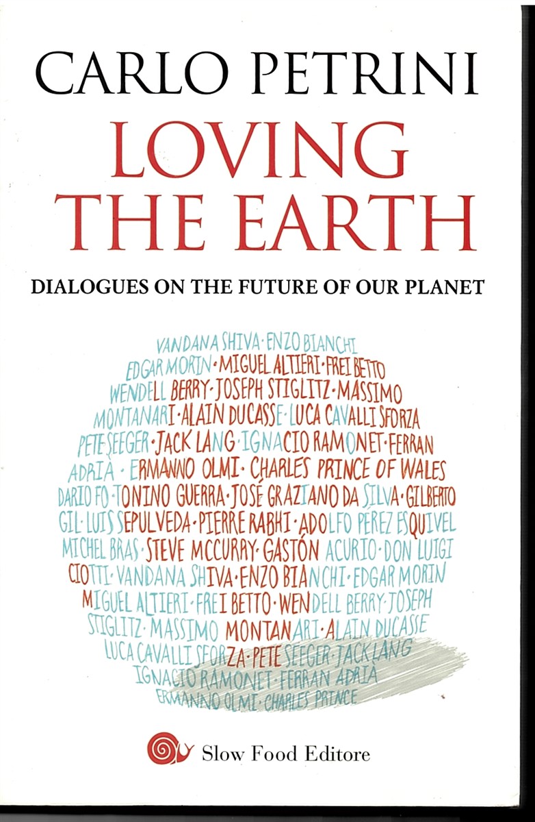 Loving the Earth; Dialogues on the Future of Our Planet