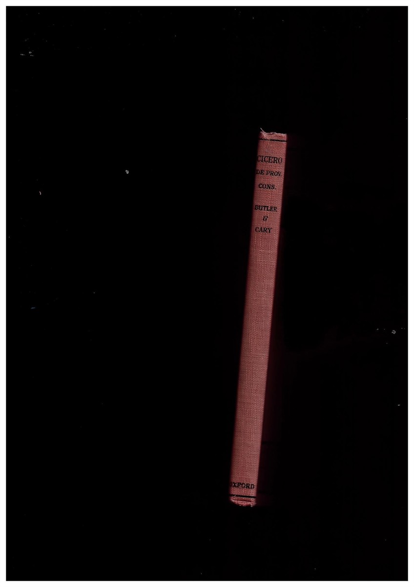 CICERO, H. E. BUTLER & M. CARY (TRANSLATORS) - De Provinviis Consularibus Oratio Ad Senatum