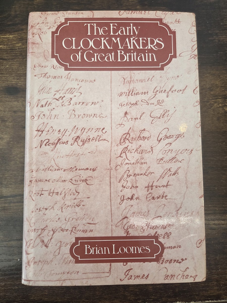 Image for The Early Clockmakers of Great Britain The Early Clockmakers of Great Britain