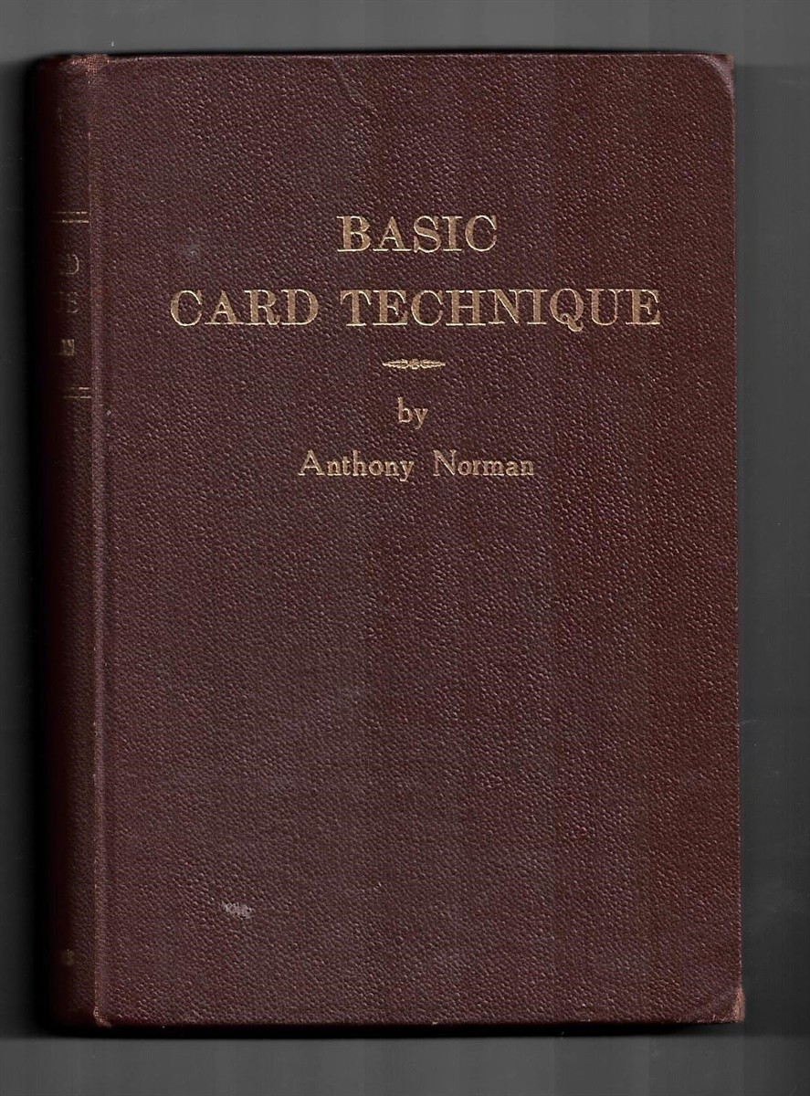 Basic Card Technique. a Text-Book for the Student of Card Magic. with Illustrations by Dennis