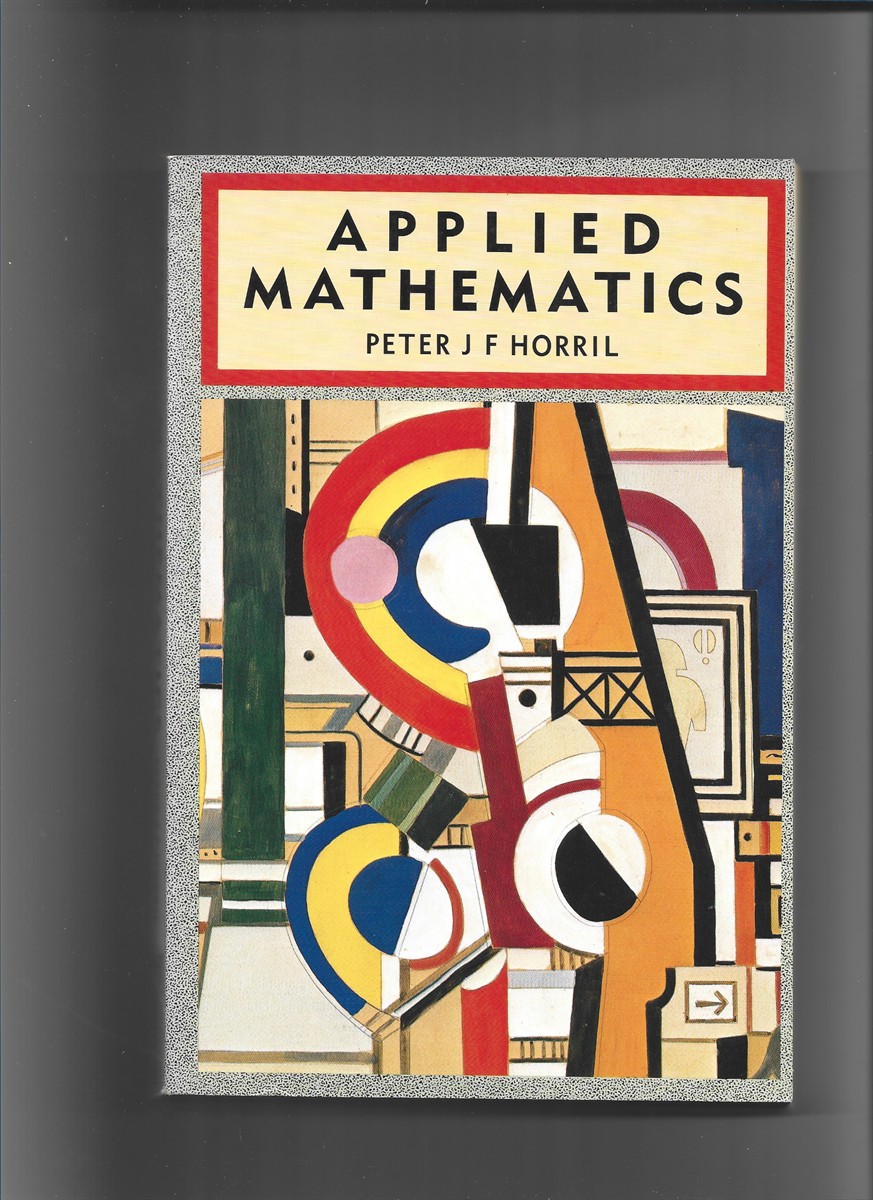 HORRIL, PETER J. F. - Applied Mathematics