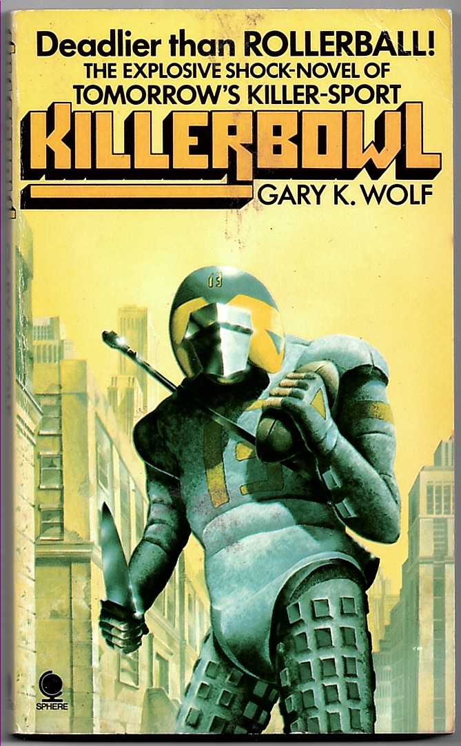 WOLF, GARY K. - Killerbowl
