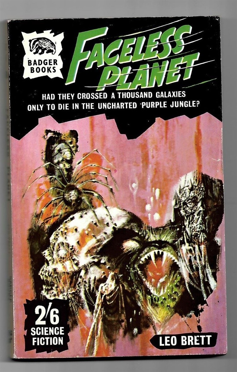 BRETT, LEO - Faceless Planet. Had They Crossed a Thousand Galaxies Only to Die in the Uncharted Purple Jungle (Badger Books) (Sf47)
