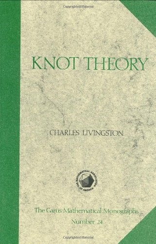 LIVINGSTON, CHARLES - Knot Theory (Mathematical Association of America Textbooks, Series Number 24)