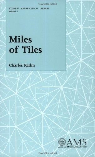 RADIN, CHARLES - Miles of Tiles (Student Mathematical Library)