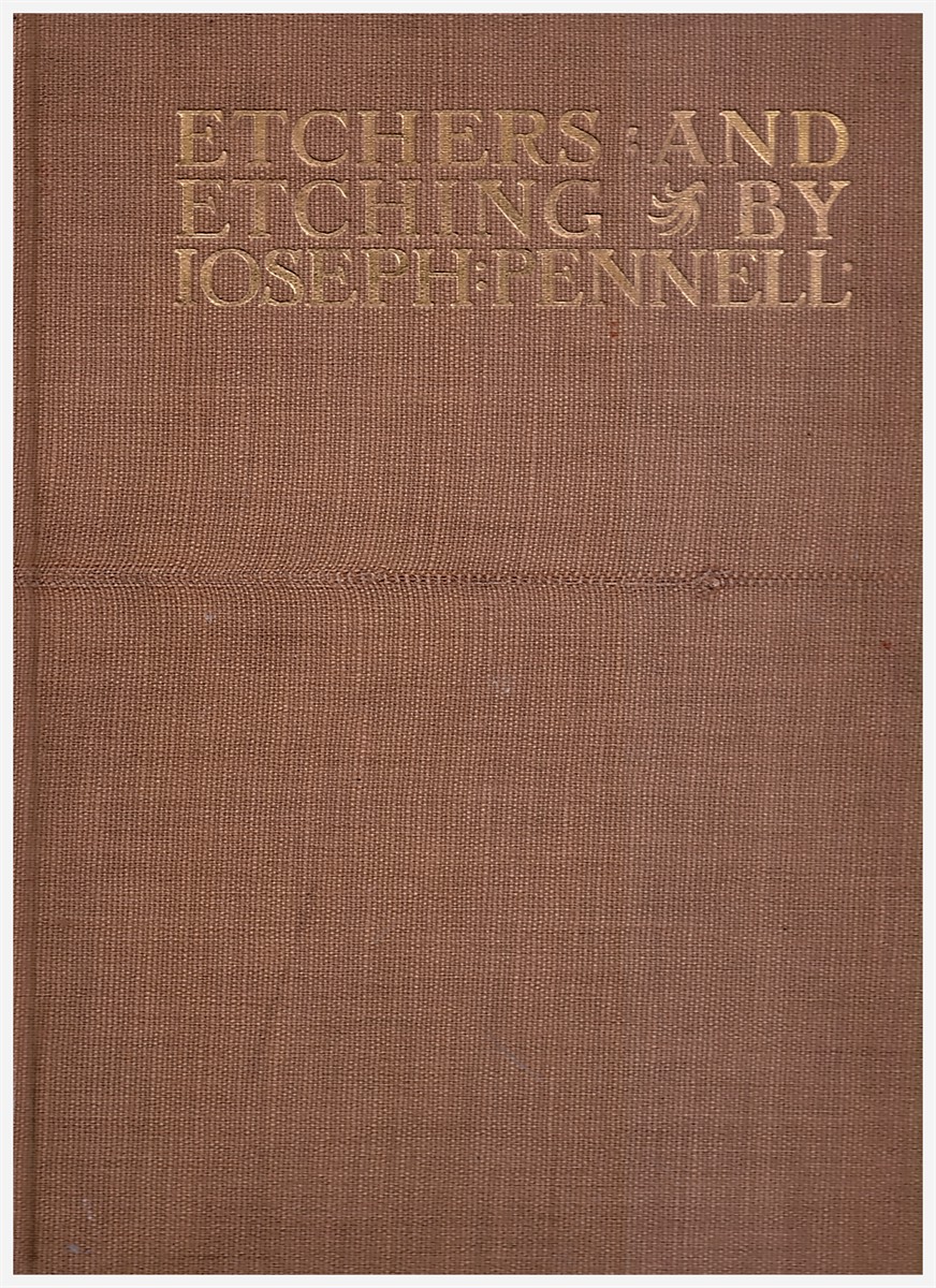 Etchers and Etching. Chapters in the History of the Art Together with Technical Explanations of Modern Artistic Methods (The Graphic Arts Series for Artists, Students, Amateurs & Collectors)