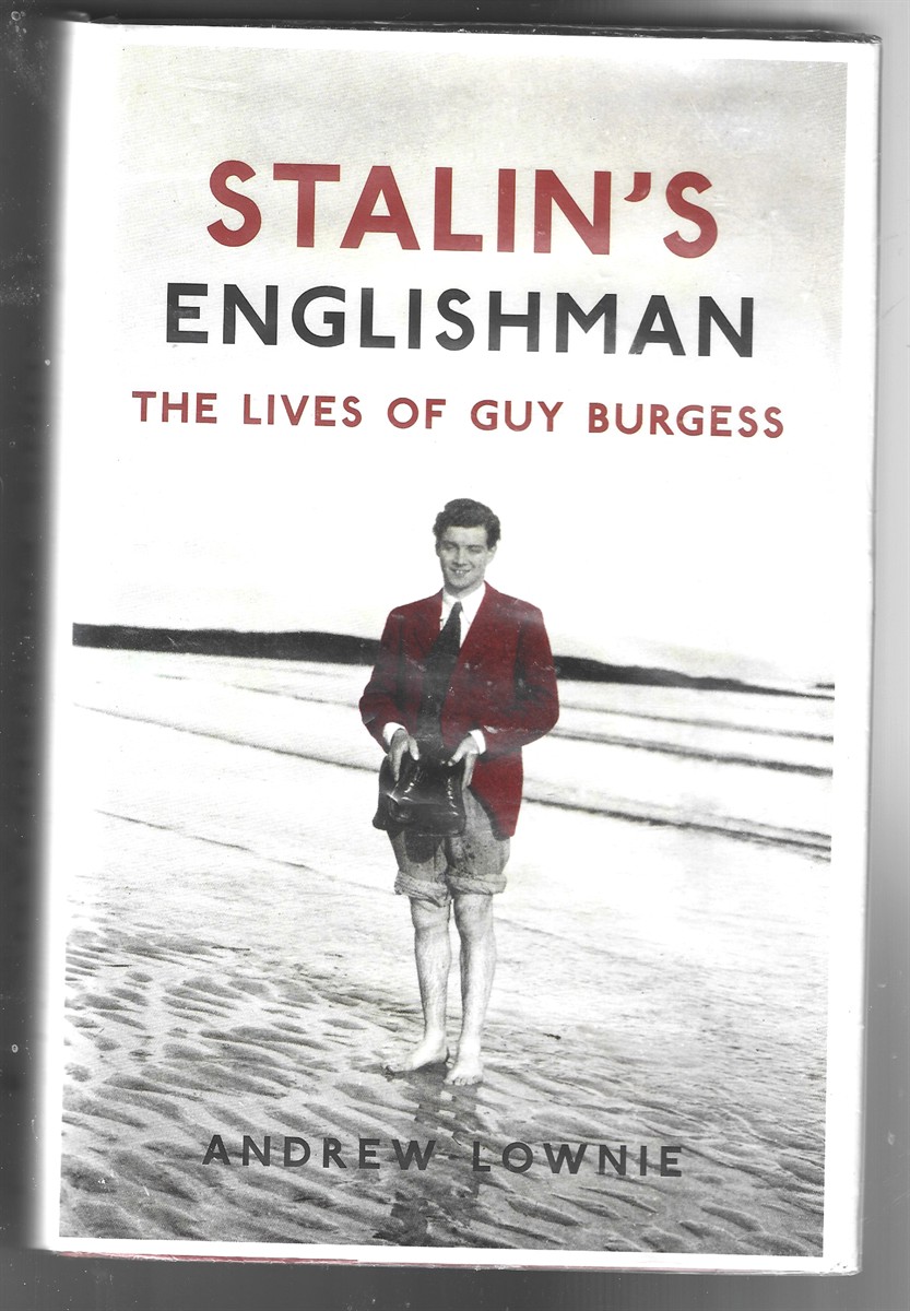 Stalin's Englishman: the Lives of Guy Burgess