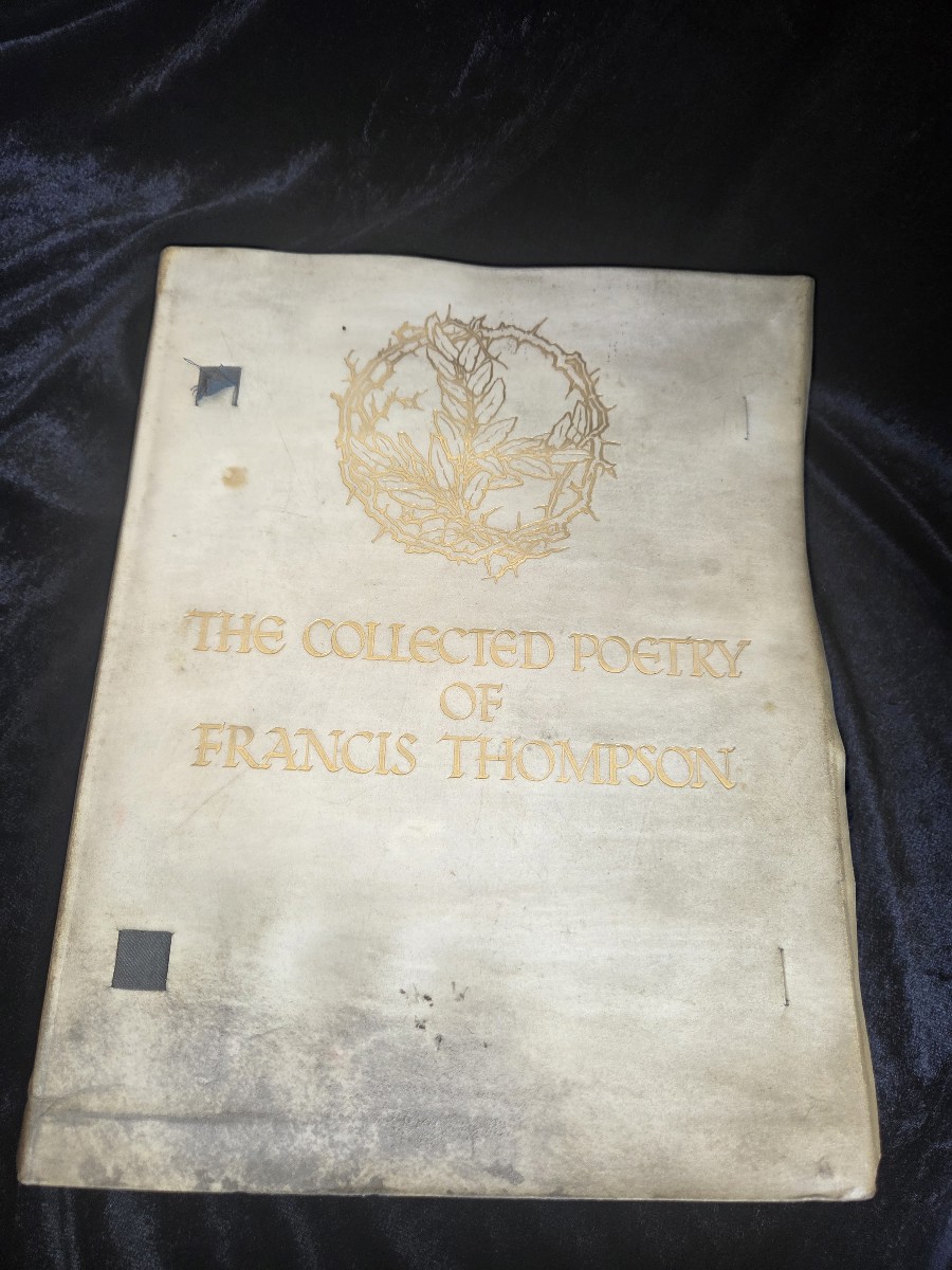 The Collected Poetry of Francis Thompson [Limited Edition 109/500 Signed by Publishers]