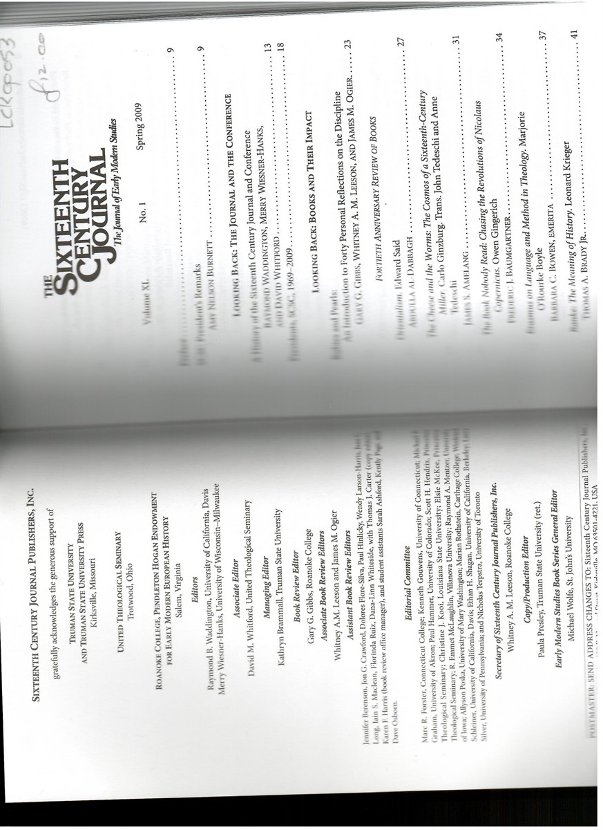  - The Sixteenth Century Journal. The Journal of Early Modern Studies. Volume XL. No. 1 Spring 2009