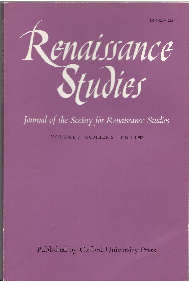 Renaissance Studies. Journal of the Society for Renaissance Studies. Volume 7 Number 2 June 1993