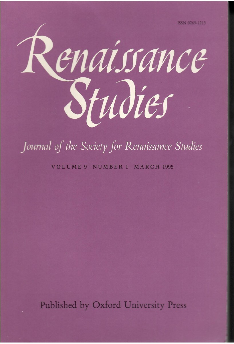 Renaissance Studies. Journal of the Society for Renaissance Studies. Volume 9. Number 1 March 1995.