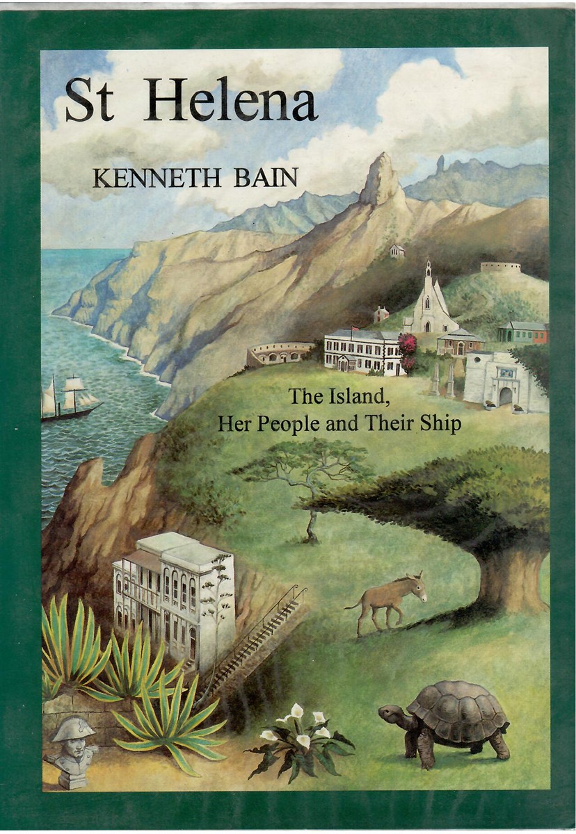 St Helena. the Island, Her People and Their Ship