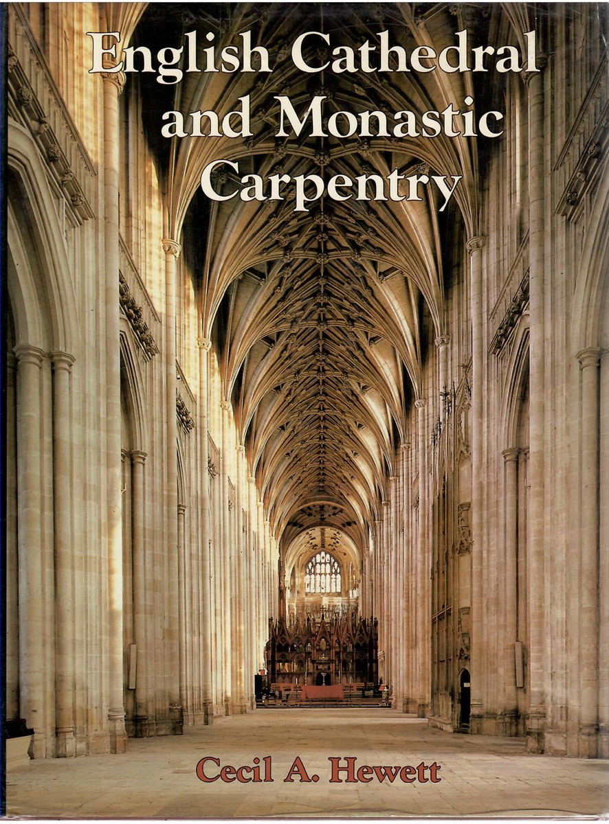 English Cathedral and Monastic Carpentry